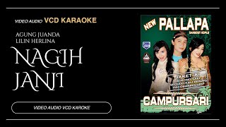 Nagih Janji  Lilin Herlina Ft Agung Juanda  New Pallapa Video amp Audio versi VCD Karaoke [upl. by Mccowyn]