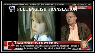 FULL ENGLISH TRANSLATION  Maddie McCann O Mistério Gonçalo Amaral  CMTV April 23rd 2016 [upl. by Lula]