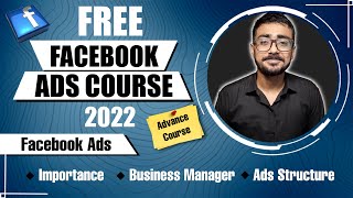 Advance Facebook Ads Complete Course 2021  Importance  Business Manager  Ads Structure [upl. by Neda]