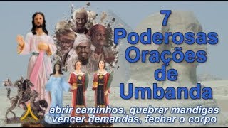 7 Orações Poderosas de Umbanda [upl. by Peednam]