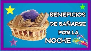 Conoce los increíbles beneficios de bañarse por la noche [upl. by Ahseetal]