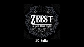 BC Sutta  The Zeest Band Official Released Song [upl. by Charmain]