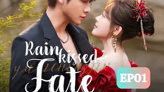 ENG SUB Rainkissed Fate EP1 14 Starring Chen Fangtong Dai Gaozheng I ROMANCE STORY [upl. by Balcke]