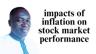 How Inflation Impacts Stock Market Performance [upl. by Anire445]