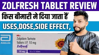 Zolfresh Tablet Review In Hindi  Zolpidem Tartrate UsesMode Of Action amp Side Effects In Hindi [upl. by Blondy]