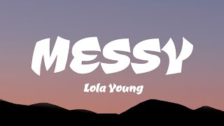 Lola Young  Messy Lyrics [upl. by Nyrat]