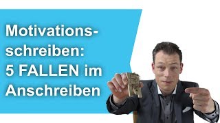 Motivationsschreiben 5 FALLEN im Anschreiben Bewerbung schreiben  M Wehrle [upl. by Leuamme685]