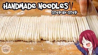 How To Make Noodles FROM SCRATCH with Bonus Recipe [upl. by Nabal462]