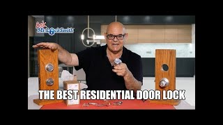 Ask Mr Locksmith™ The Best Residential Door Lock [upl. by Novyad]