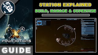 X4 Foundations How to Build Manage amp Supervise a Station Building x4 Guide [upl. by Yesnel]