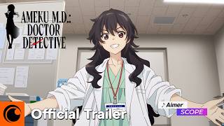 Ameku MD Doctor Detective  OFFICIAL TRAILER [upl. by Casper]