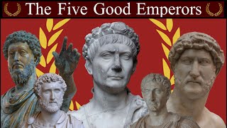 The Five Good Emperors Unbiased History  Rome XII [upl. by Lunn]