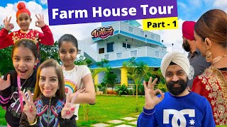 Farm House Tour  Part  1  Ramneek Singh 1313  RS 1313 VLOGS [upl. by Nylek]