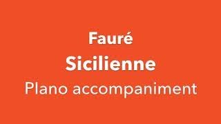 Sicilienne Fauré in g piano accompaniment [upl. by Arikihs]