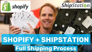 Shipping Orders with Shopify and Shipstation  800 Orders Per Month Full Process Explained 2021 [upl. by Airlia]