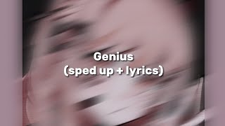 Genius sped up  lyrics [upl. by Ihsir]