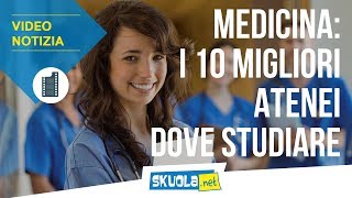 Medicina le 10 migliori università dove studiare [upl. by Nalyak102]