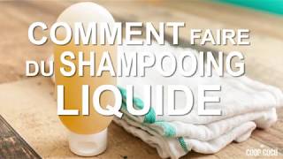 Comment faire du shampooing liquide  COCOÉCO [upl. by Boigie601]