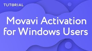 How to activate Movavi Video Editor  Windows [upl. by Emanuele306]