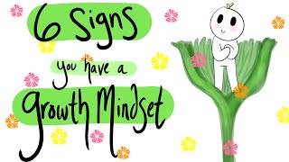 6 Signs You Have a Growth Mindset [upl. by Darryn656]