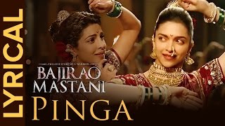 Lyrical Pinga  Full Song with Lyrics  Bajirao Mastani [upl. by Vaas]