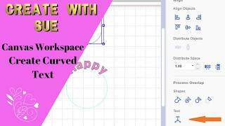 How To Create Curved Text In Canvas Workspace [upl. by Notlaw]