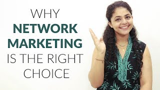 Why Network Marketing is the Right Choice  Network Marketing Future in India [upl. by Elleinnod]