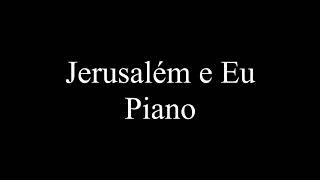 Jerusalem E eu Playback só Piano [upl. by Ielarol788]