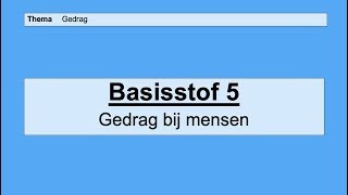 VMBO 3  Gedrag  Basisstof 5 Gedrag bij mensen [upl. by Aubrie]
