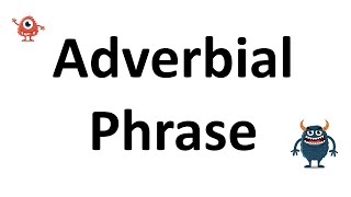 Adverbial Phrase [upl. by Guibert]