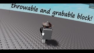 ROBLOX tutorial How to make a grabable and throwable block [upl. by Bryant]