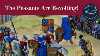 The Historians Guide to Understanding the Peasants Revolt of 1381 [upl. by Gabbey]