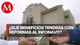 Infonavit ¿En qué consisten las reformas a la ley para dar créditos [upl. by Patricia606]