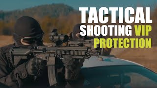 Tactical Shooting VIP Protection [upl. by Siron]