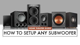 HOW TO Setup ANY SUBWOOFER for HOME THEATER EASY Subwoofer Placement GUIDE [upl. by Boffa]