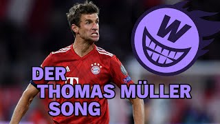 Der Thomas Müller Song [upl. by Anreval]