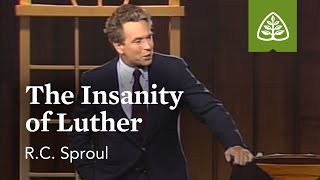 The Insanity of Luther The Holiness of God with RC Sproul [upl. by Kinson405]