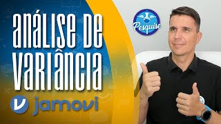 Análise de Variância MOLEZA JAMOVI [upl. by Pentheas]