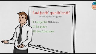 Ladjectif qualificatif attribut épithète ou apposé [upl. by Quinby]