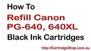 How To Refill Canon PG640 PG640XL Black Ink Cartridges [upl. by Oicangi282]