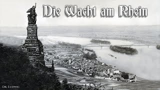 Die Wacht am Rhein Patriotic German anthemEnglish translation [upl. by Ashraf]