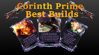 Warframe Corinth Prime Build Guide with Riven and No Riven [upl. by Rintoul]