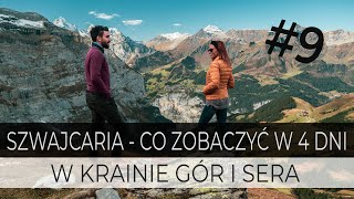 SZWAJCARIA  Co zobaczyć w 4 dni w krainie gór i sera Eng Subs  9 VLOG [upl. by Fleur]