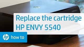 Replace the Cartridge  HP ENVY 5540 Printer  HP [upl. by Aek]