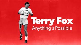 Terry Fox Anything’s Possible [upl. by Lalita]