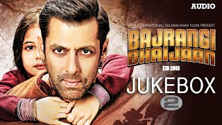 Bajrangi Bhaijaan Full Audio Songs JUKEBOX  2 Pritam  Salman Khan Kareena Kapoor Khan [upl. by Rider134]