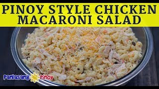 Pinoy Style Chicken Macaroni Salad [upl. by Leirraj]