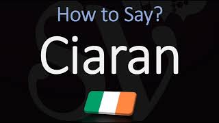 How to Pronounce Ciaran CORRECTLY [upl. by Scotney]