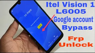 itel vision 1  L6005  frp unlock without pc google account bypass 100 ok [upl. by Carbo]