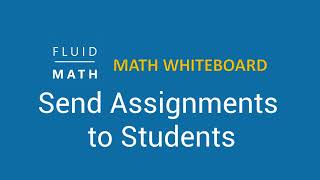 FluidMath  Send assignments to students [upl. by Lashonde716]